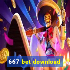 667 bet download